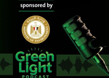 “البيئة” ترعي الموسم الجديد من “جرين لايت بودكاست” لدعم قضايا الاستدامة في مصر