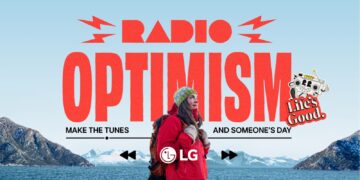 “إل جي” تطلق حملة تدعو للتفاؤل بعنوان”Radio Optimism”
