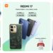 “شاومي” تعزز محفظتها من الهواتف الذكية بإطلاق Redmi 17 ” في مصر